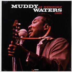 Muddy Waters - At Newport 1960 (mono) (180g) - Vinyl LP